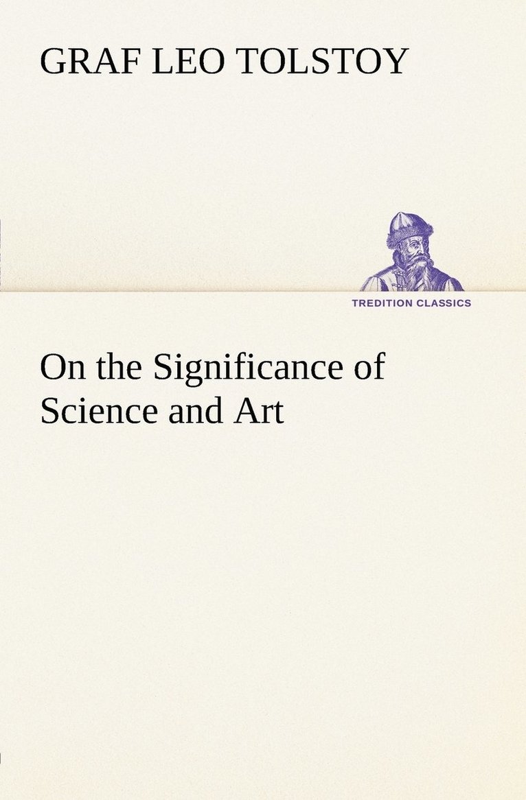 On the Significance of Science and Art 1