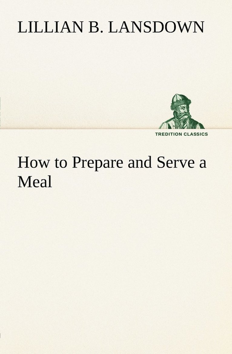 How to Prepare and Serve a Meal; and Interior Decoration 1