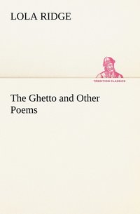 bokomslag The Ghetto and Other Poems