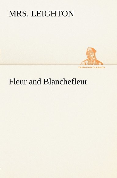 bokomslag Fleur and Blanchefleur