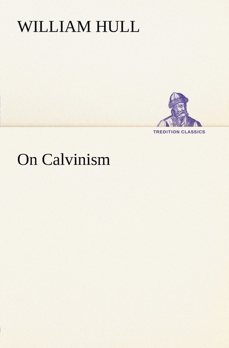 On Calvinism 1