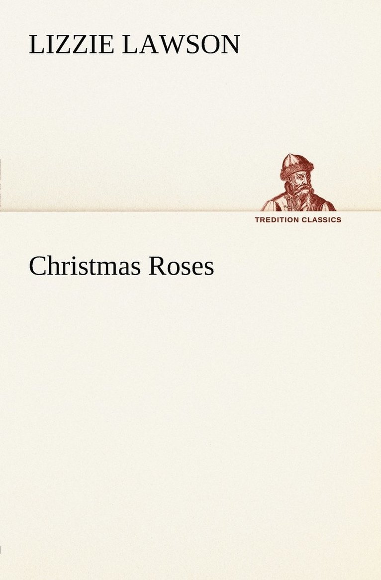 Christmas Roses
