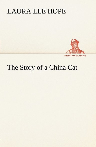 Laura Lee Hope - Story of a China Cat, Häftad