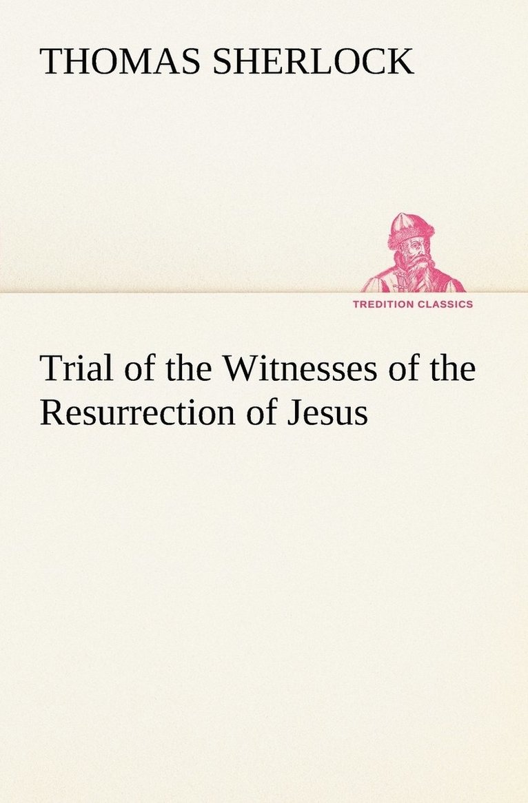 Trial of the Witnesses of the Resurrection of Jesus