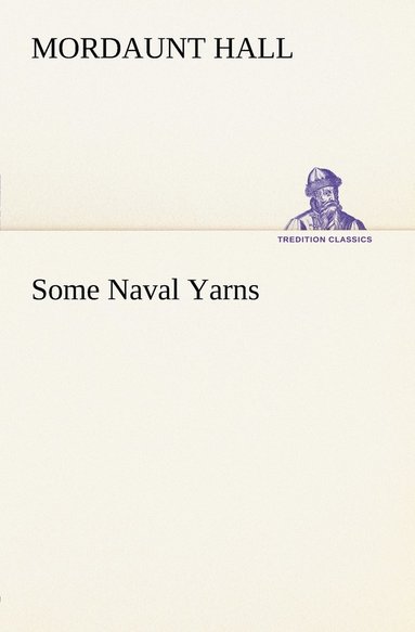 bokomslag Some Naval Yarns