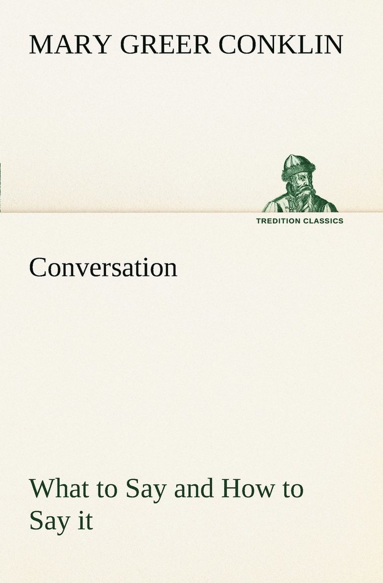 Mary Greer Conklin - Conversation What to Say and How to Say it, Häftad