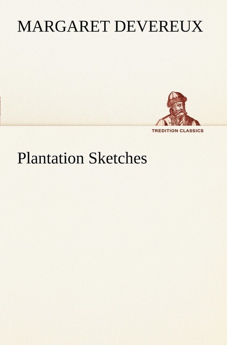 Plantation Sketches 1