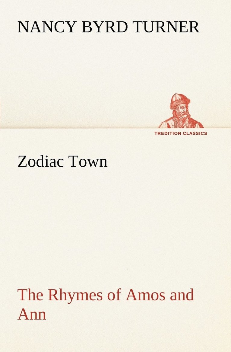 Zodiac Town The Rhymes of Amos and Ann 1