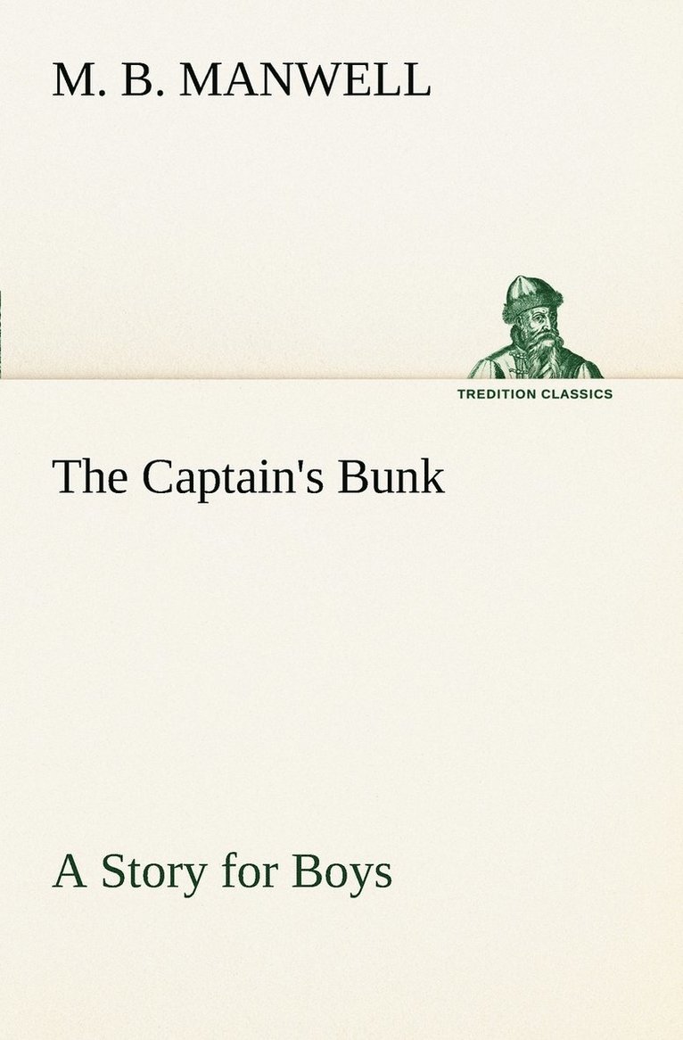 The Captain's Bunk A Story for Boys 1