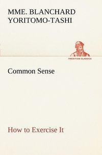 bokomslag Common Sense, How to Exercise It