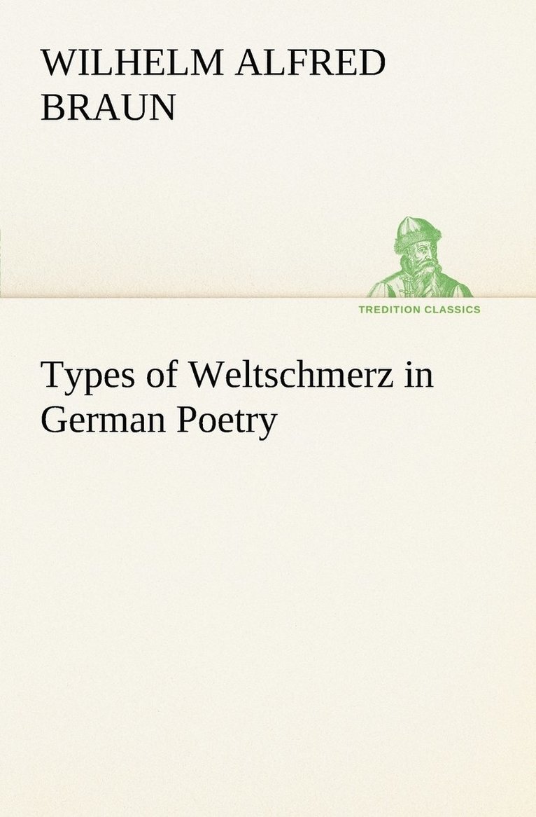 Types of Weltschmerz in German Poetry 1