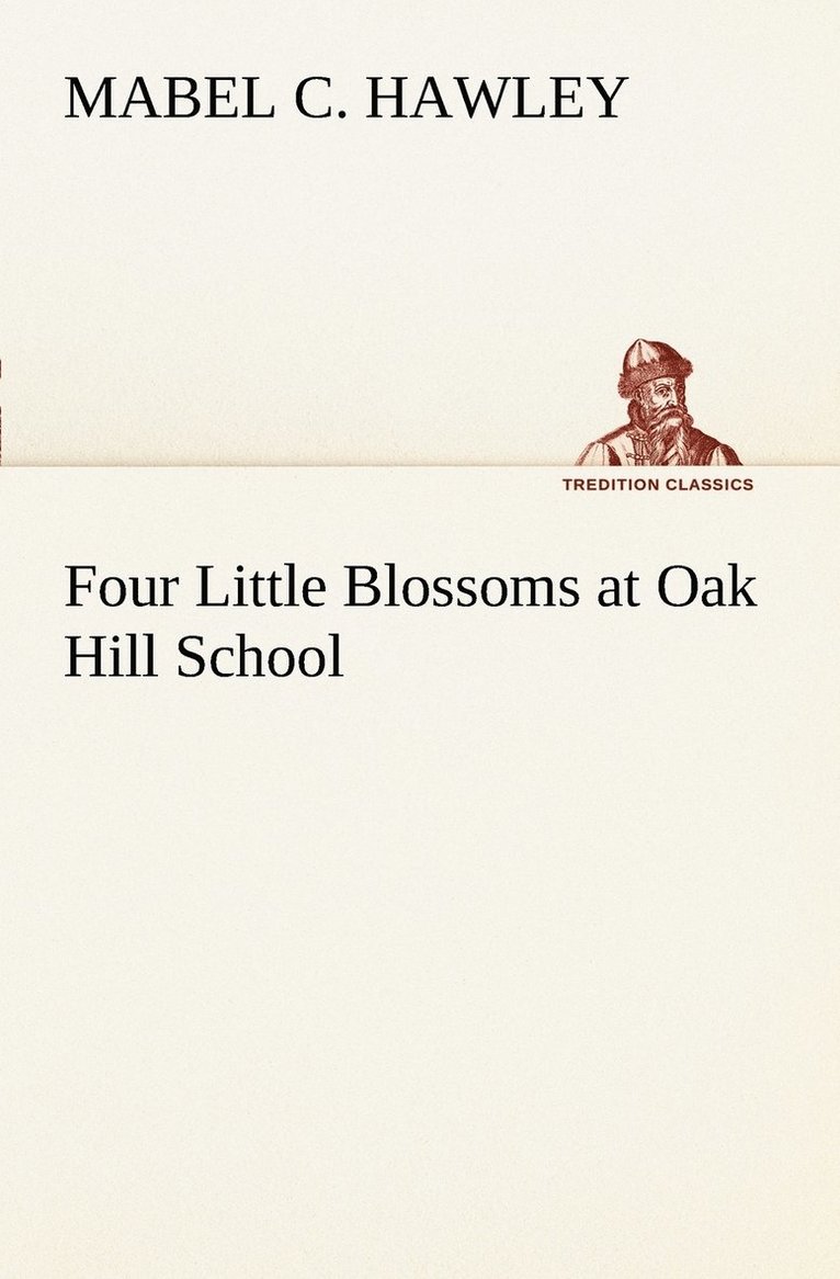 Four Little Blossoms at Oak Hill School 1