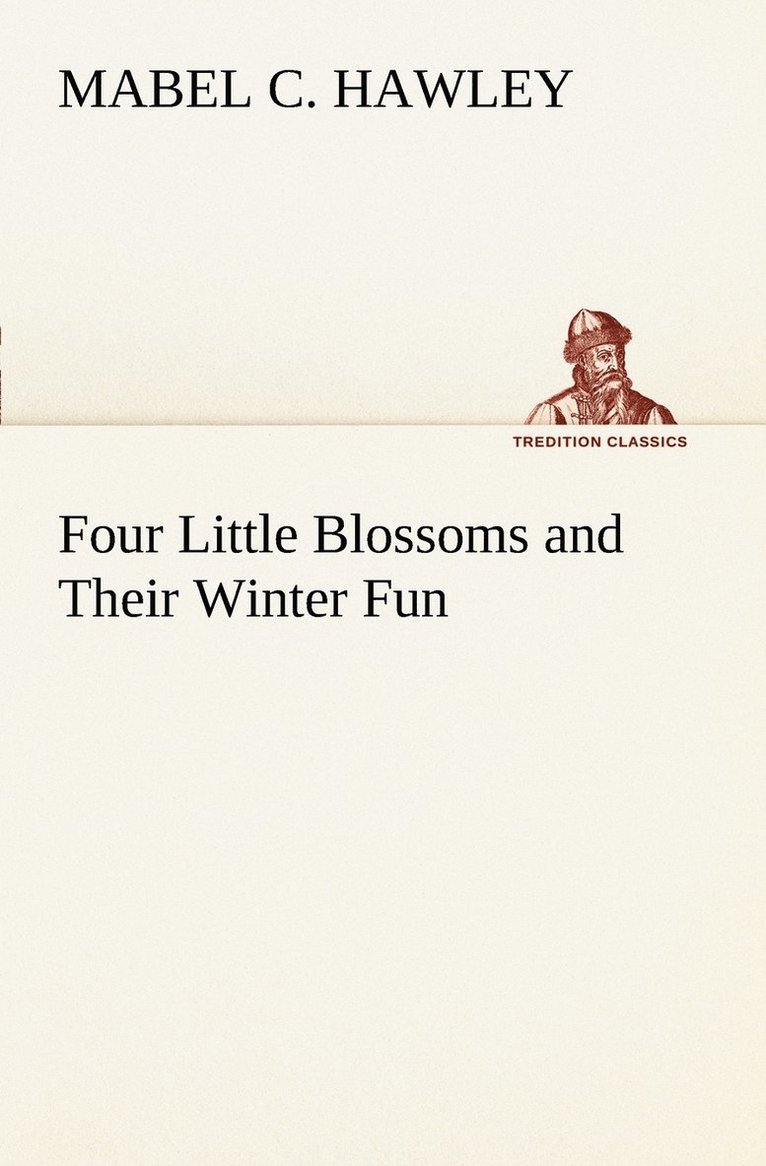 Four Little Blossoms and Their Winter Fun 1