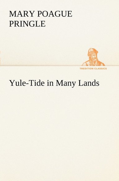 bokomslag Yule-Tide in Many Lands