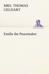 bokomslag Emilie the Peacemaker