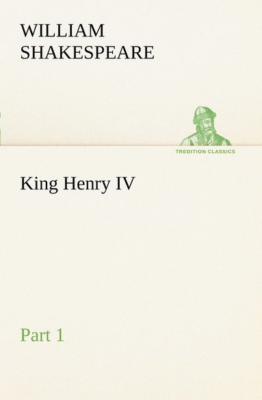 bokomslag King Henry IV, Part 1