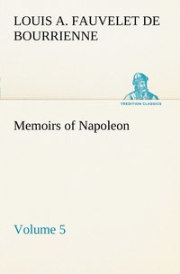 bokomslag Memoirs of Napoleon - Volume 05