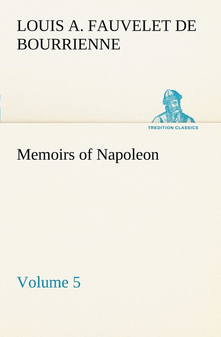 Memoirs of Napoleon - Volume 05 1