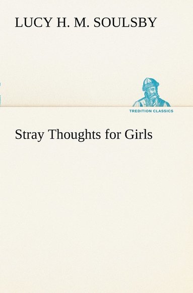 bokomslag Stray Thoughts for Girls