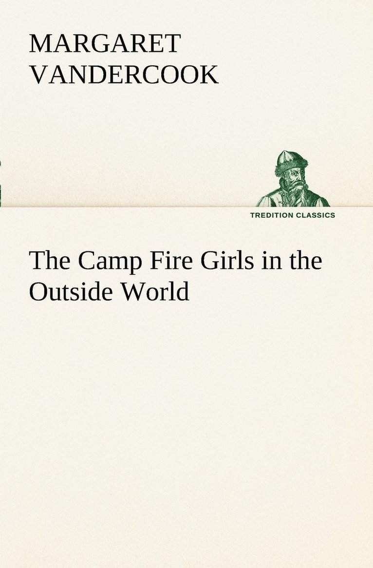 The Camp Fire Girls in the Outside World 1