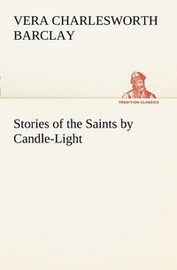 bokomslag Stories of the Saints by Candle-Light