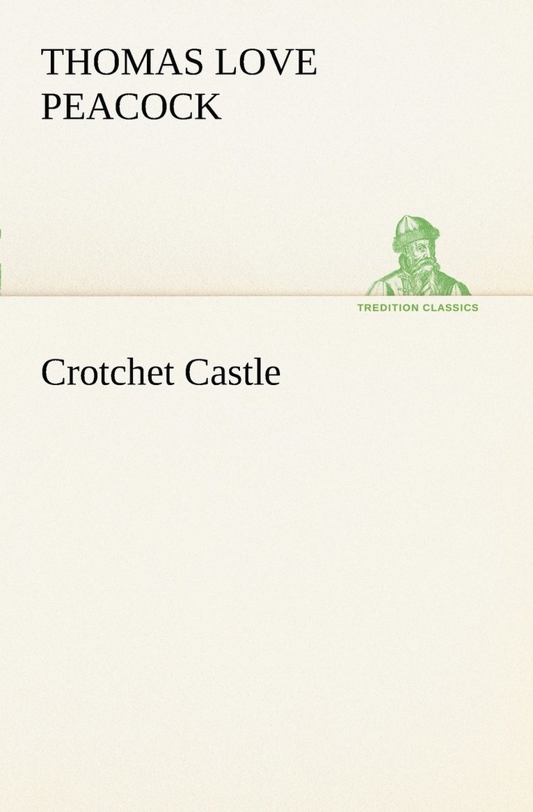 Crotchet Castle 1