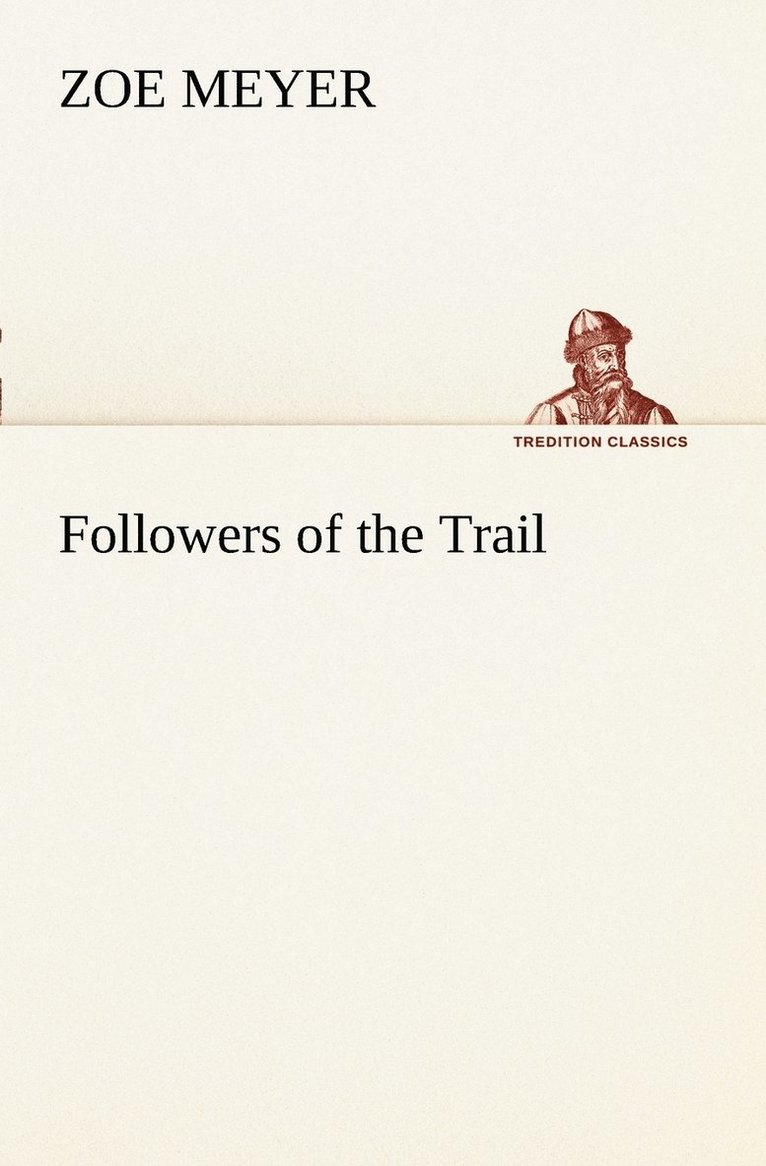 Followers of the Trail 1