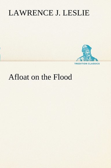 bokomslag Afloat on the Flood