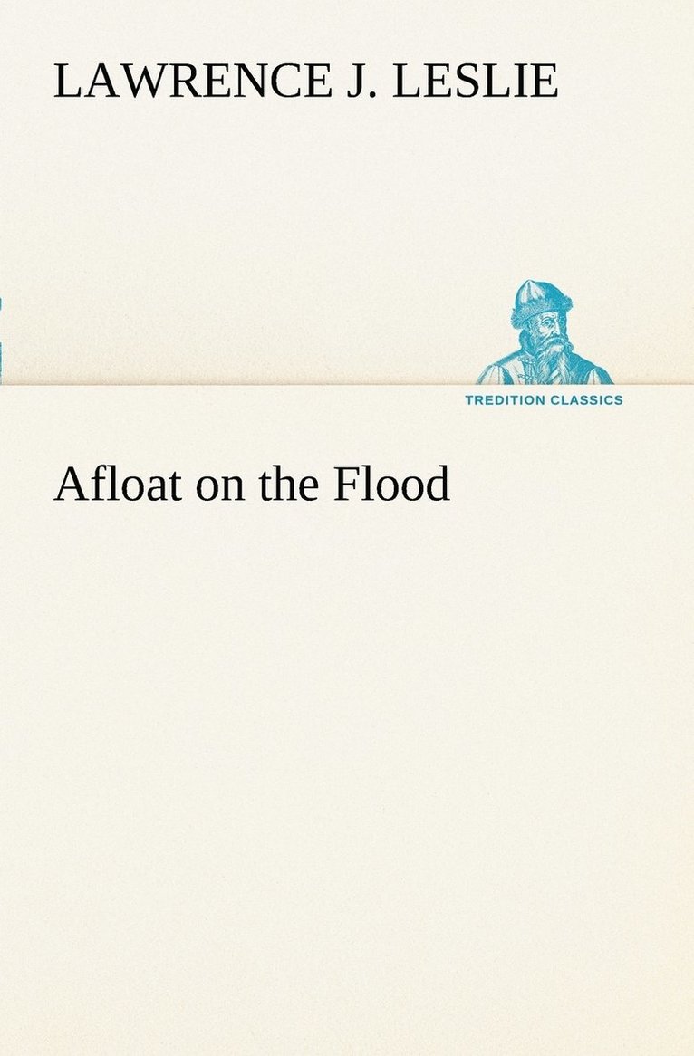 Afloat on the Flood 1
