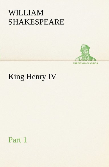bokomslag King Henry IV, Part 1