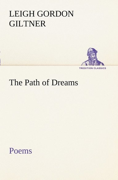 bokomslag The Path of Dreams Poems