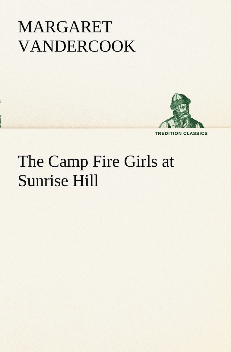 Camp Fire Girls at Sunrise Hill