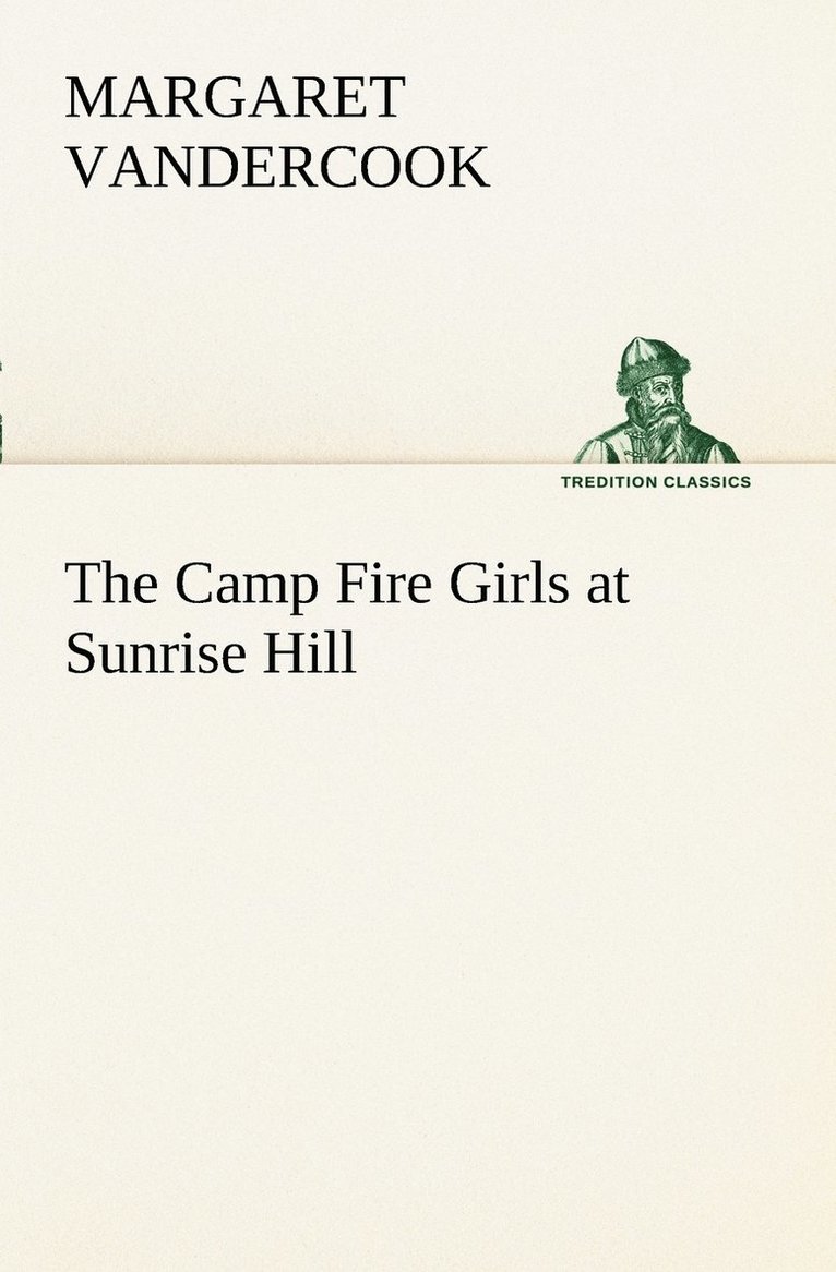 The Camp Fire Girls at Sunrise Hill 1