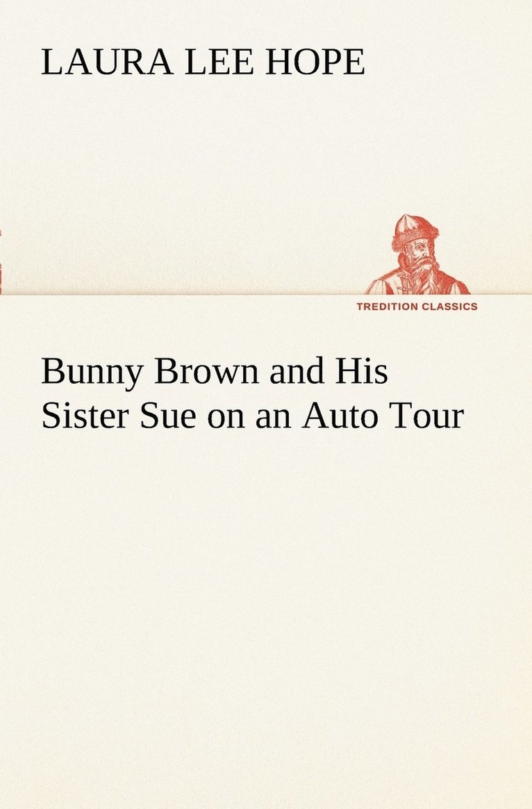 Bunny Brown and His Sister Sue on an Auto Tour 1