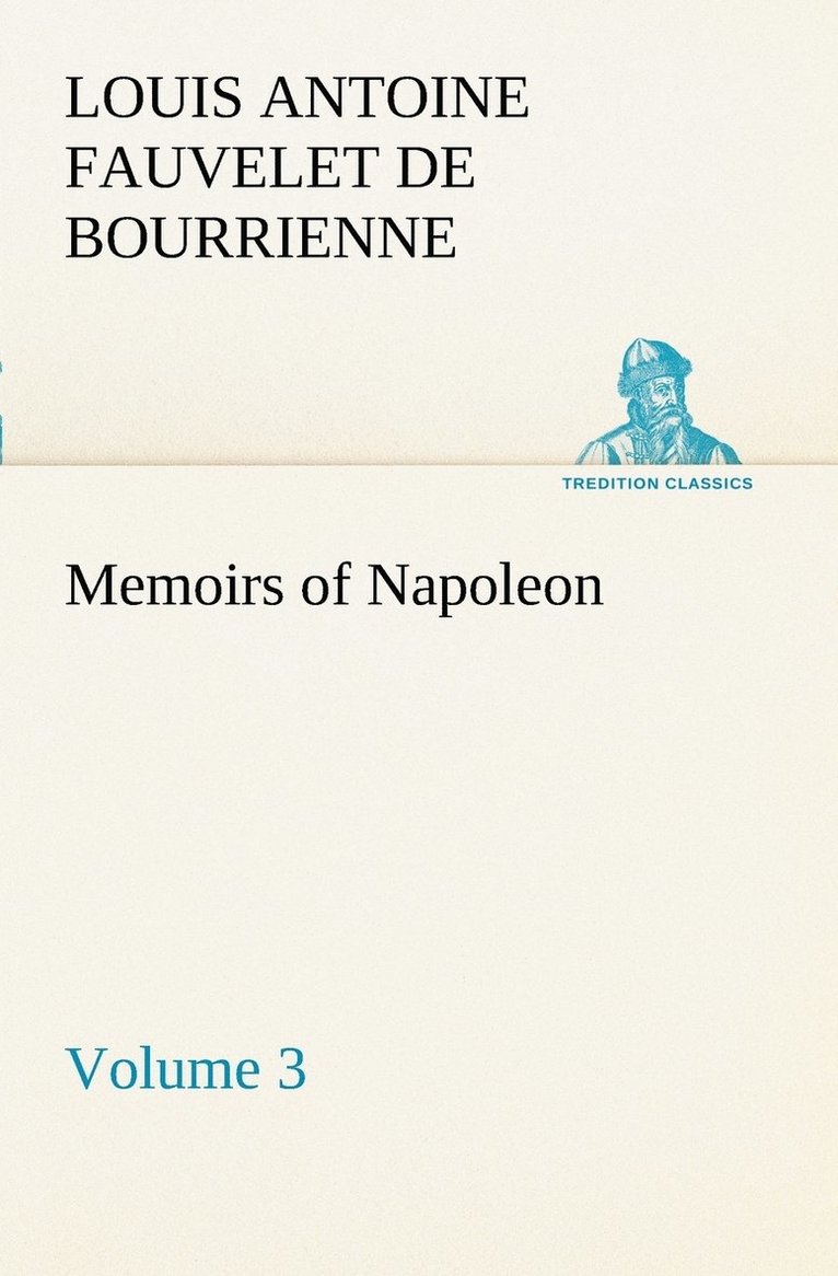 Memoirs of Napoleon - Volume 03 1
