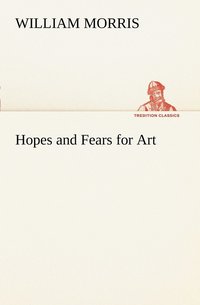 bokomslag Hopes and Fears for Art