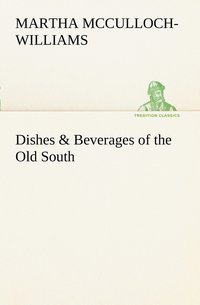 bokomslag Dishes & Beverages of the Old South