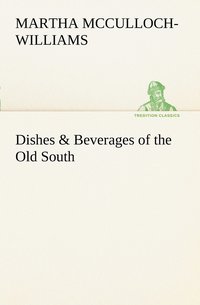 bokomslag Dishes & Beverages of the Old South