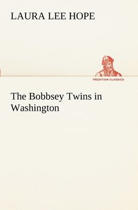 bokomslag The Bobbsey Twins in Washington