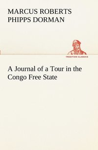 bokomslag A Journal of a Tour in the Congo Free State