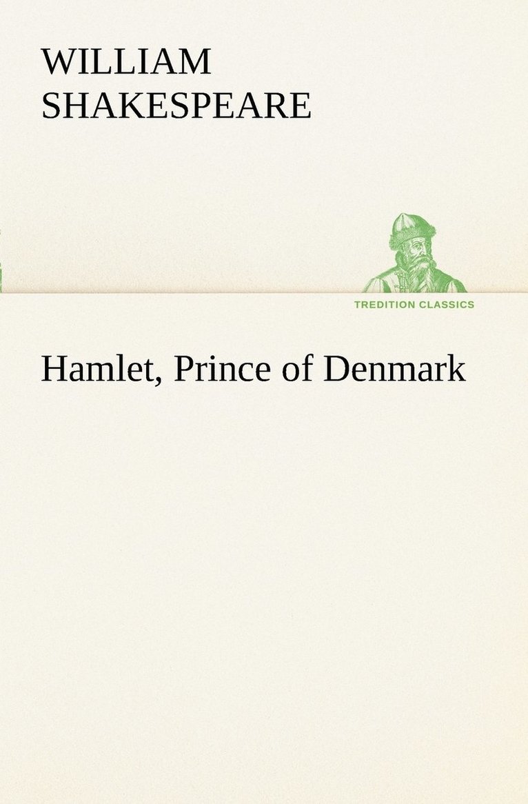 Hamlet, Prince of Denmark 1