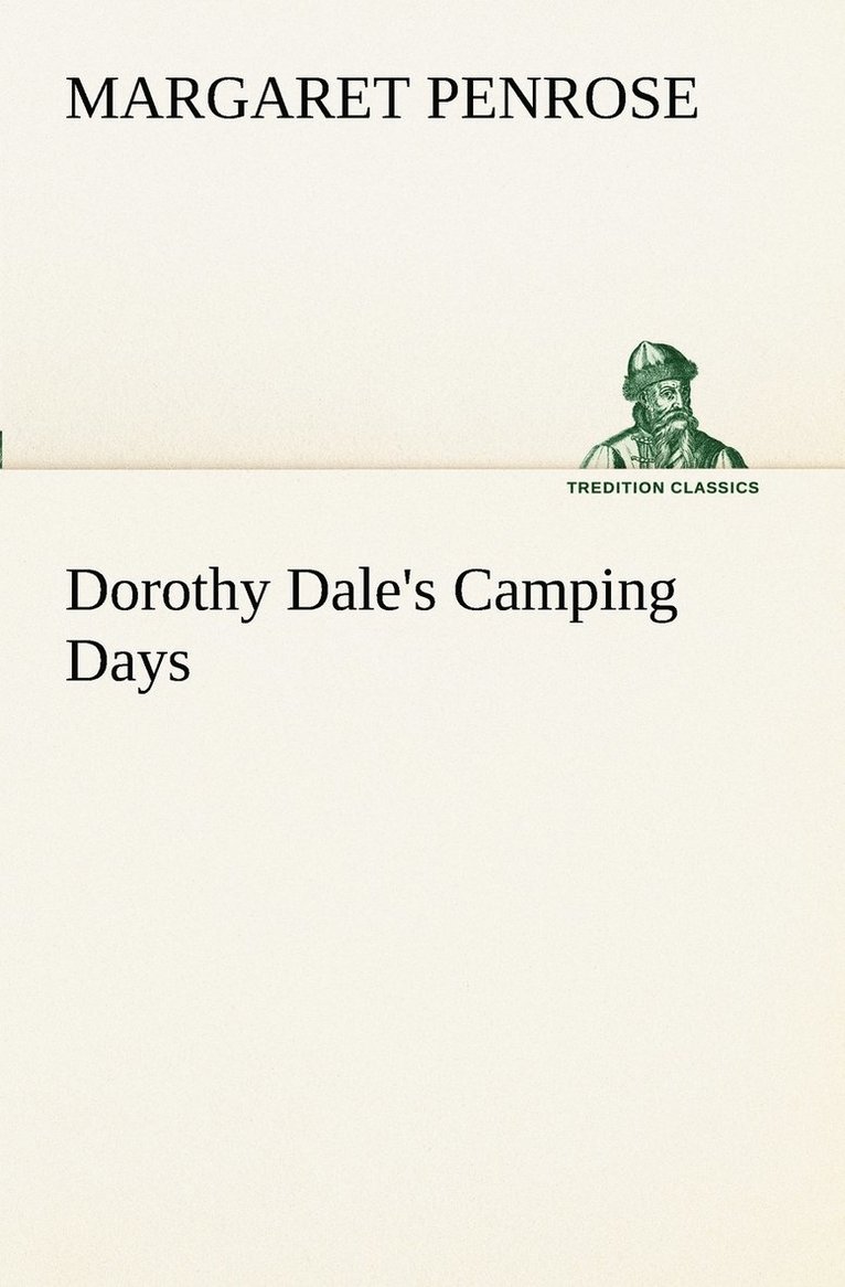 Dorothy Dale's Camping Days 1