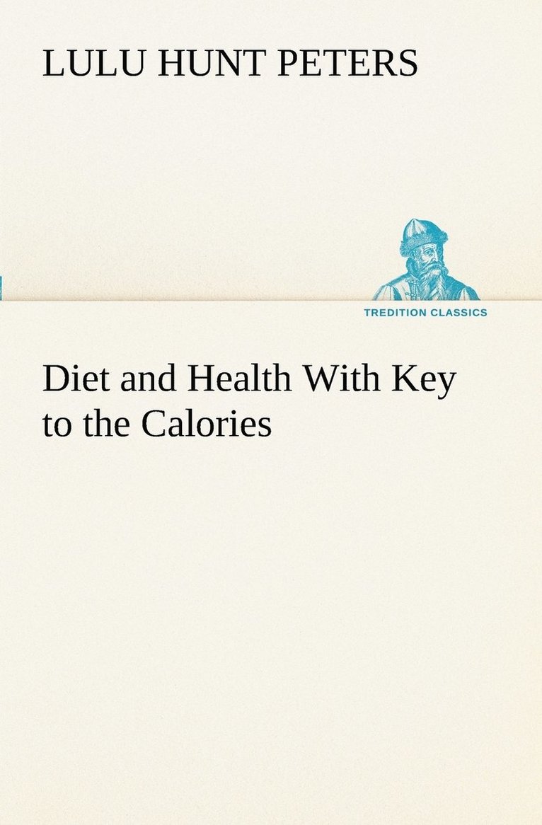 Diet and Health With Key to the Calories 1