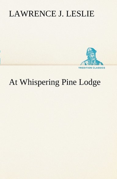 bokomslag At Whispering Pine Lodge