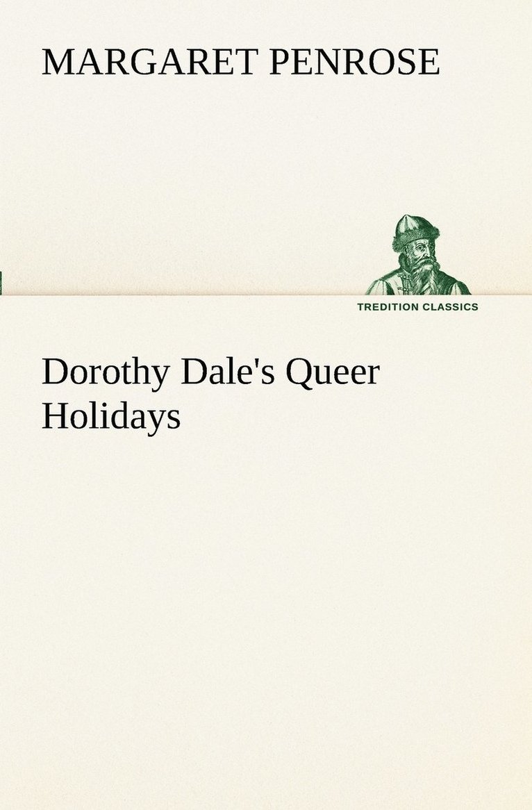 Dorothy Dale's Queer Holidays 1