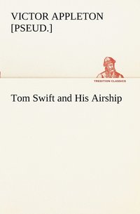 bokomslag Tom Swift and His Airship