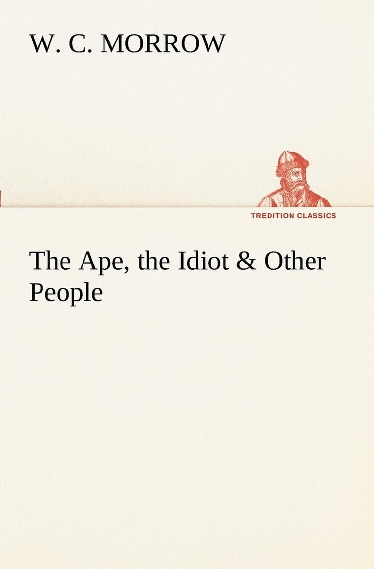 Ape, the Idiot & Other People 1