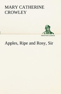 bokomslag Apples, Ripe and Rosy, Sir