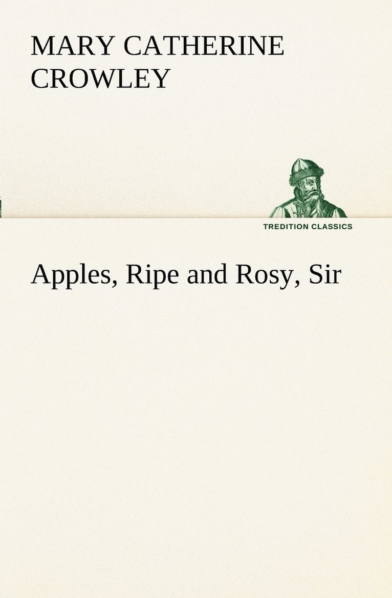 Apples, Ripe and Rosy, Sir 1