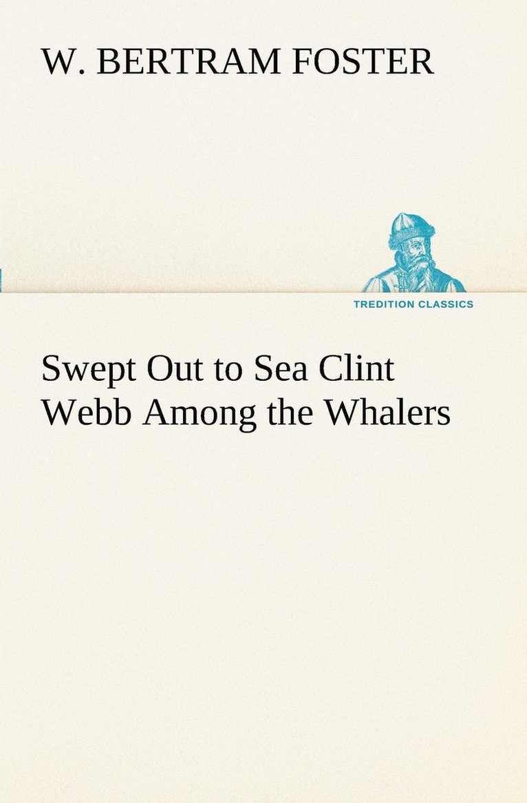 Swept Out to Sea Clint Webb Among the Whalers 1